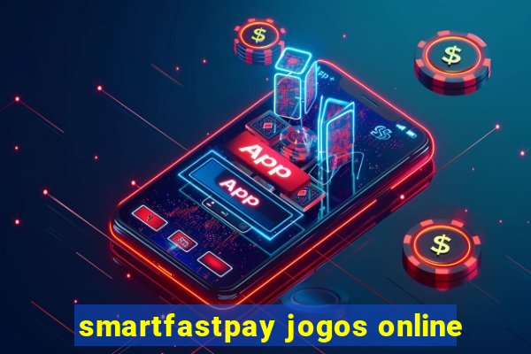 smartfastpay jogos online