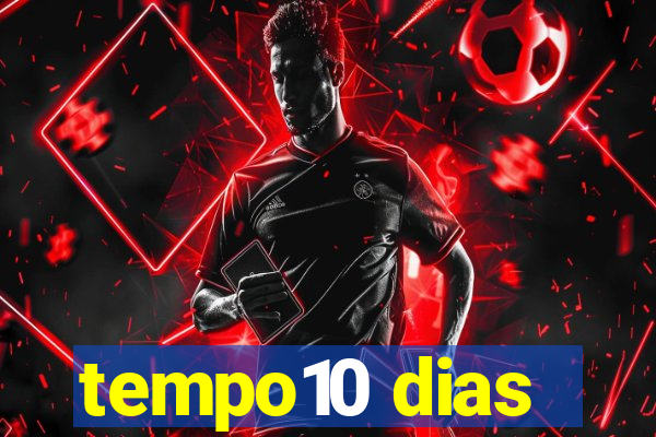 tempo10 dias