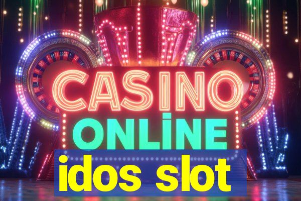 idos slot