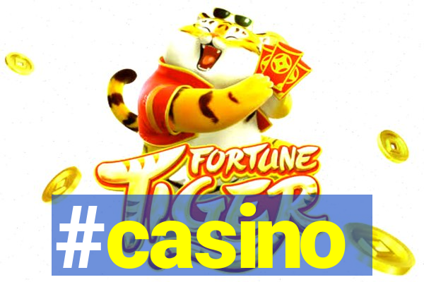 #casino