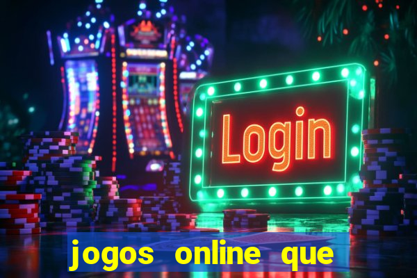 jogos online que pagam de verdade