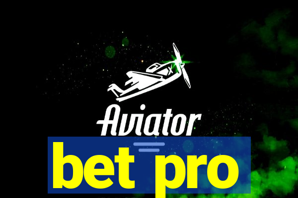 bet pro