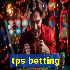 tps betting