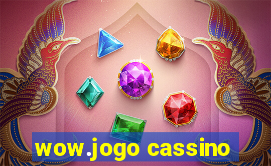 wow.jogo cassino