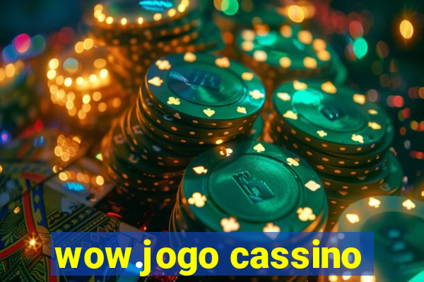 wow.jogo cassino