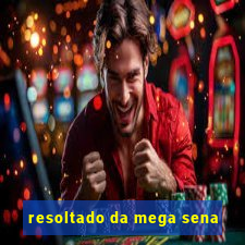 resoltado da mega sena