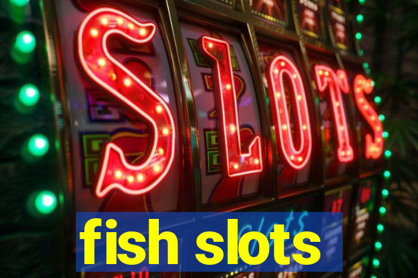 fish slots