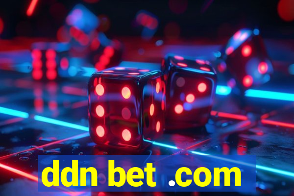 ddn bet .com