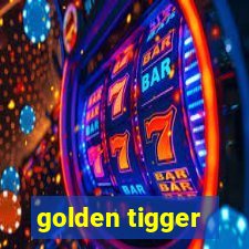 golden tigger