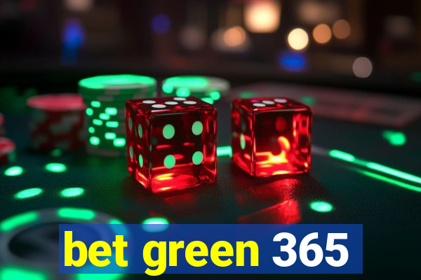 bet green 365