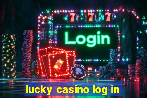 lucky casino log in