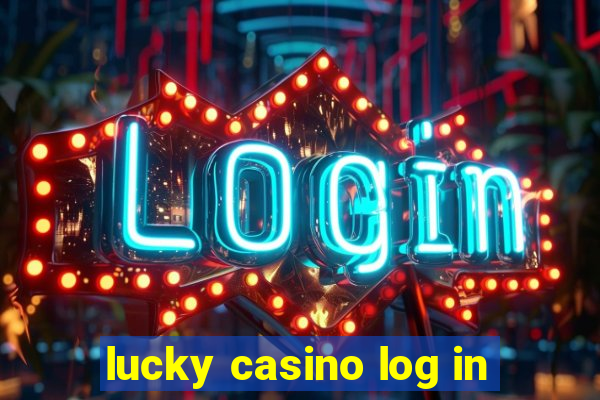 lucky casino log in