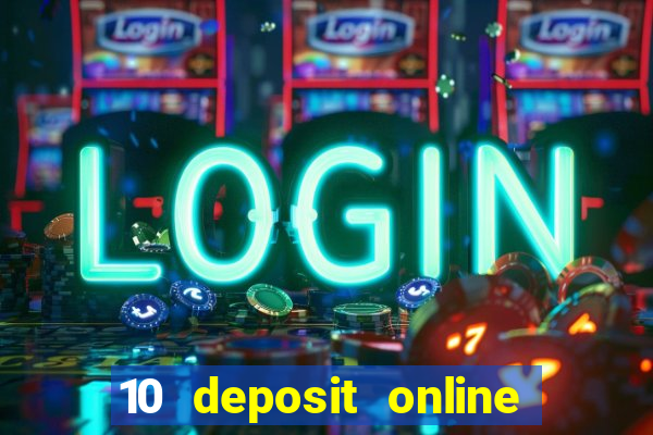 10 deposit online casino usa