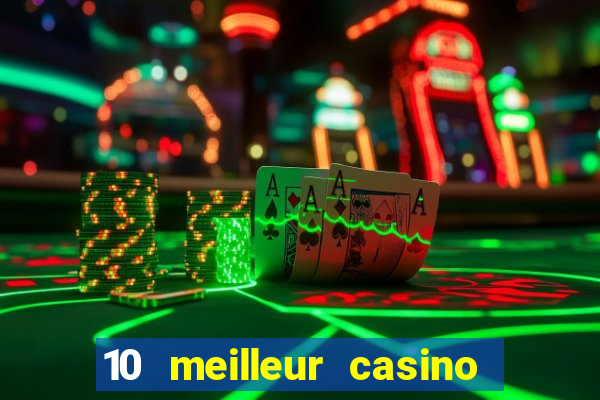 10 meilleur casino en ligne