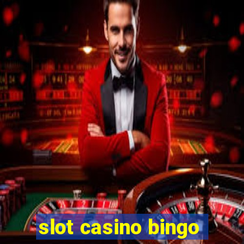 slot casino bingo