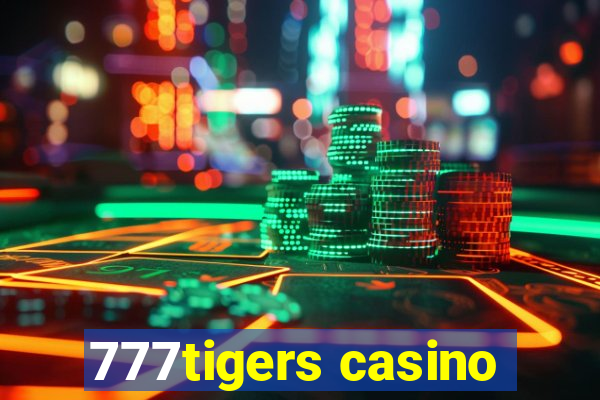 777tigers casino