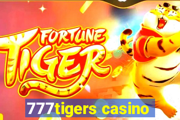 777tigers casino