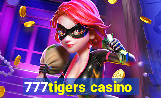 777tigers casino