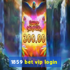 1859 bet vip login