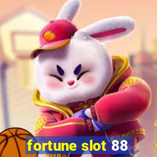 fortune slot 88