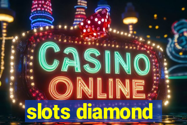 slots diamond