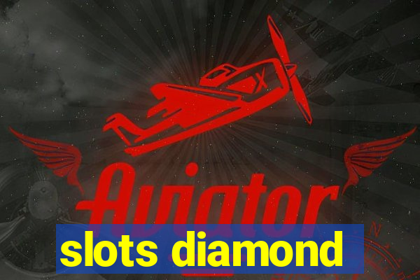 slots diamond