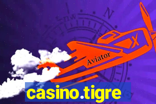 casino.tigre