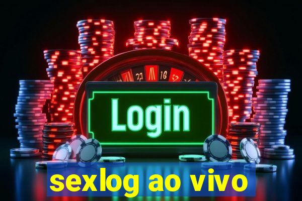 sexlog ao vivo