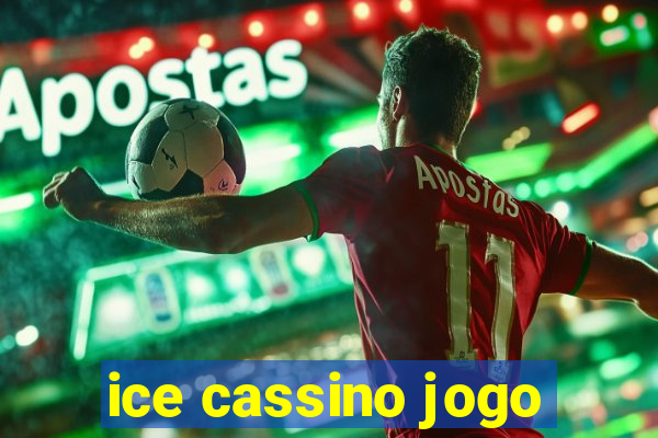 ice cassino jogo