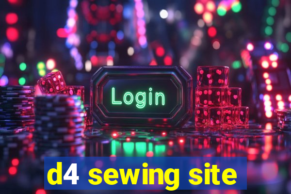 d4 sewing site