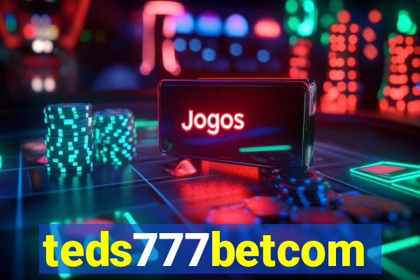 teds777betcom