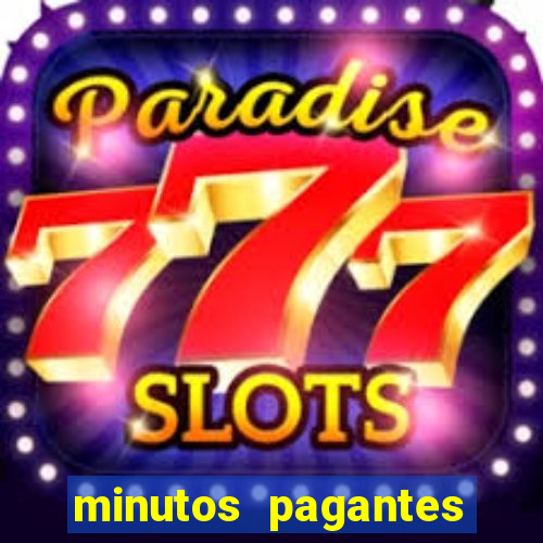 minutos pagantes fortune tiger hoje