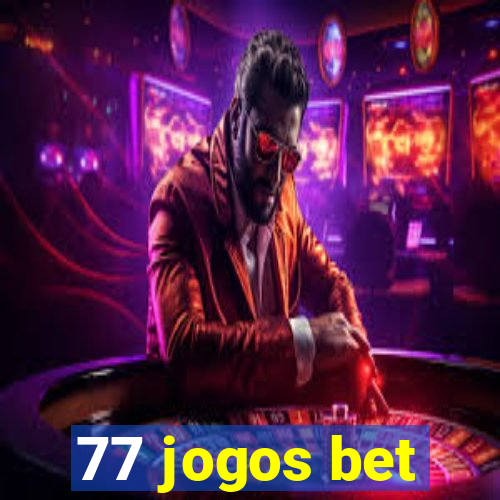 77 jogos bet