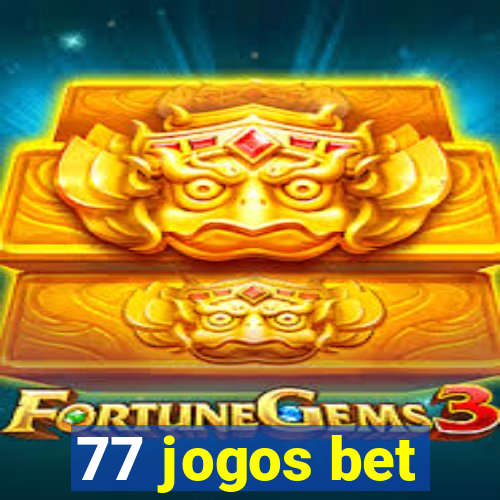 77 jogos bet