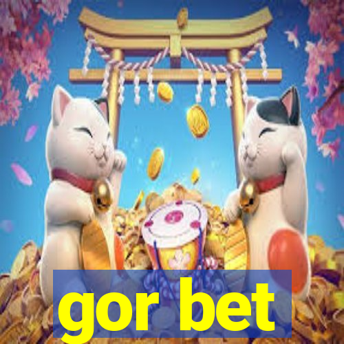 gor bet