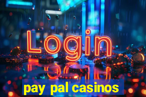 pay pal casinos