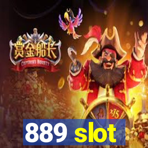 889 slot