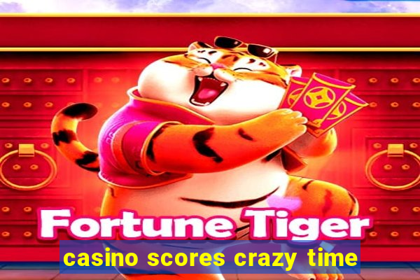 casino scores crazy time