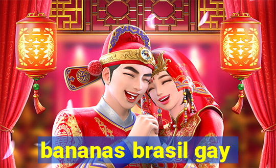 bananas brasil gay