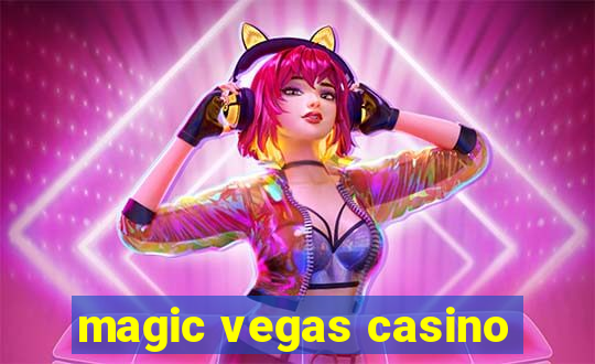 magic vegas casino