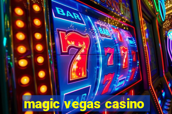 magic vegas casino