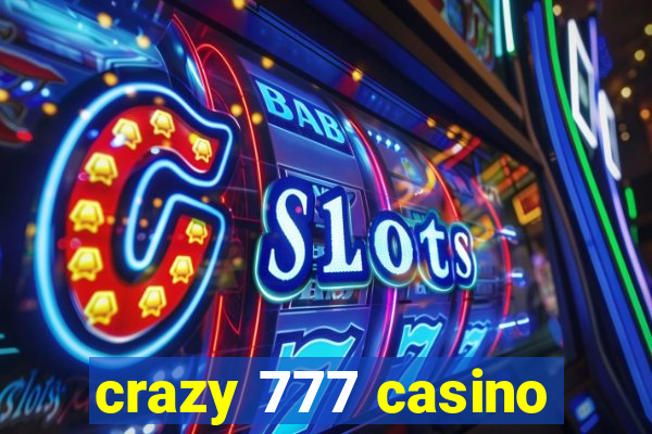 crazy 777 casino