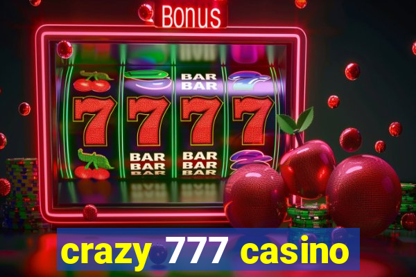 crazy 777 casino