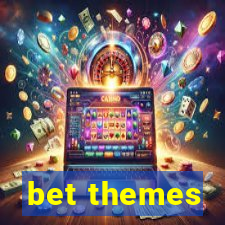 bet themes