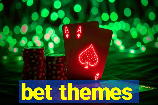 bet themes