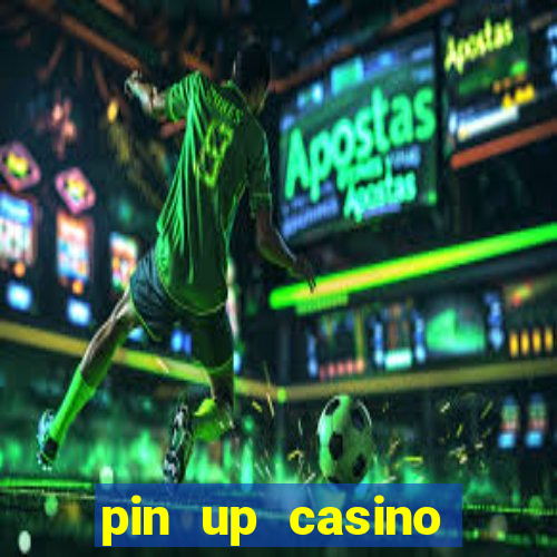 pin up casino reclame aqui