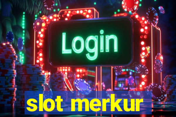 slot merkur