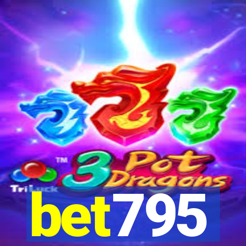 bet795