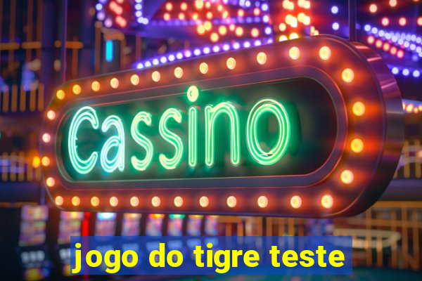 jogo do tigre teste