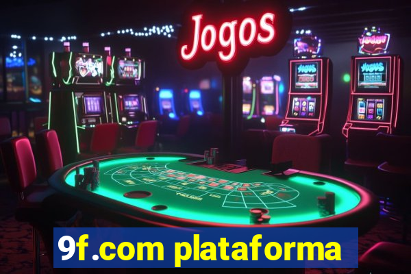 9f.com plataforma